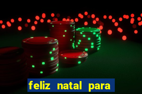 feliz natal para imprimir e recortar